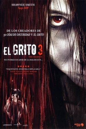 La maldición 3 (El Grito 3) (2009)