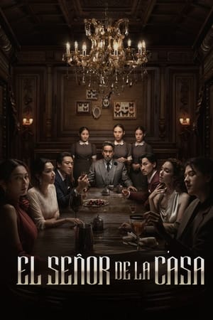 El señor de la casa (2024) สืบสันดาน