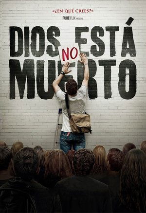 Dios no está muerto (2014)