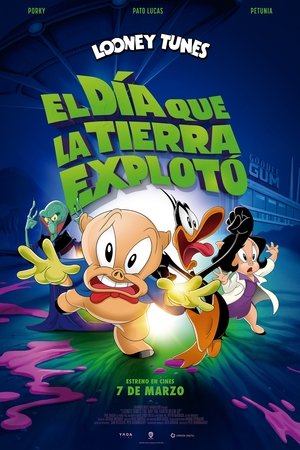 El día que la Tierra explotó: Una película de Looney Tunes (2024)