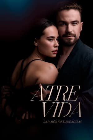 Atrevida – La pasión no tiene reglas (2023)
