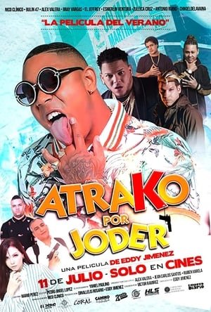 Atrako por joder (2019)