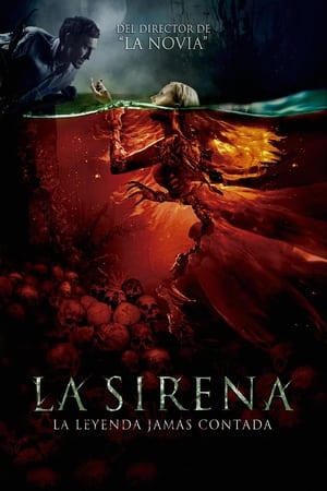 La sirena: La leyenda jamás contada (2018)